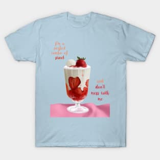 I'm a perfect combo of Sweet and Don't mess with me T-Shirt